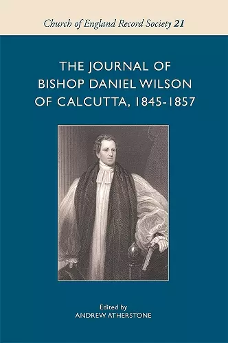 The Journal of Bishop Daniel Wilson of Calcutta, 1845-1857 cover