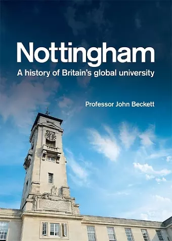 Nottingham: A History of Britain's Global University cover