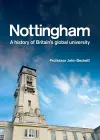 Nottingham: A History of Britain's Global University cover