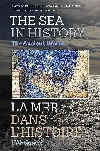 The Sea in History - The Ancient World cover