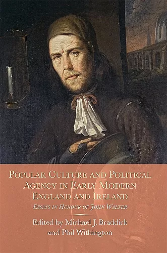 Popular Culture and Political Agency in Early Modern England and Ireland cover