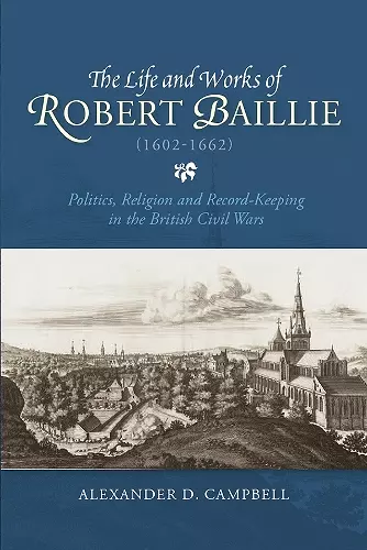 The Life and Works of Robert Baillie (1602-1662) cover