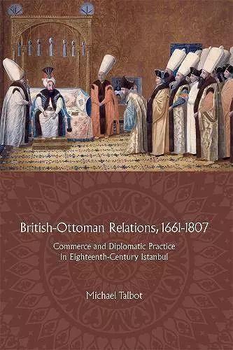 British-Ottoman Relations, 1661-1807 cover