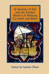 St Samson of Dol and the Earliest History of Brittany, Cornwall and Wales cover