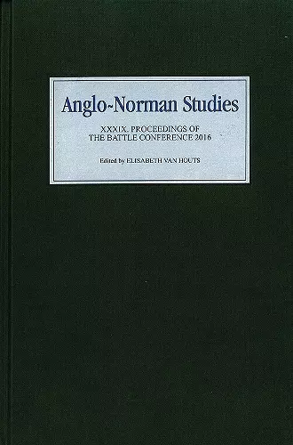 Anglo-Norman Studies XXXIX cover