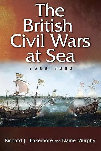 The British Civil Wars at Sea, 1638-1653 cover