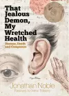 That Jealous Demon, My Wretched Health cover