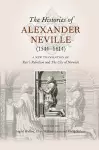 The Histories of Alexander Neville (1544-1614) cover