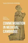 Commemoration in Medieval Cambridge cover