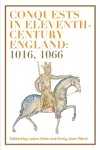 Conquests in Eleventh-Century England: 1016, 1066 cover