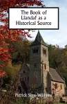 The Book of Llandaf as a Historical Source cover