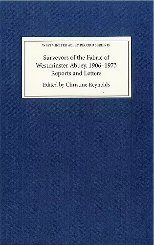 Surveyors of the Fabric of Westminster Abbey, 1906-1973 cover