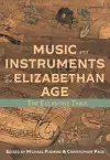 Music and Instruments of the Elizabethan Age cover