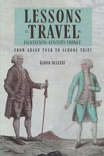 Lessons of Travel in Eighteenth-Century France cover
