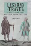 Lessons of Travel in Eighteenth-Century France cover