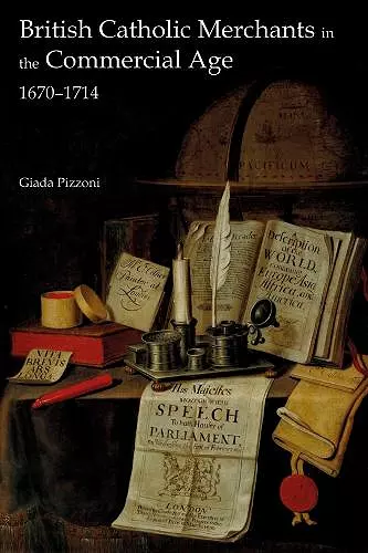 British Catholic Merchants in the Commercial Age cover