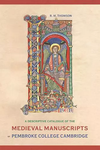 A Descriptive Catalogue of the Medieval Manuscripts of Pembroke College, Cambridge cover