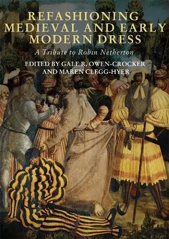 Refashioning Medieval and Early Modern Dress cover