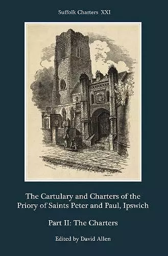 The Cartulary and Charters of the Priory of Saints Peter and Paul, Ipswich cover