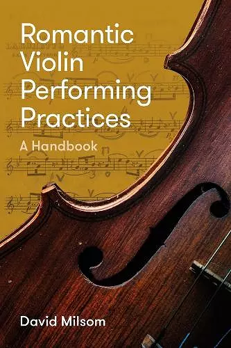 Romantic Violin Performing Practices cover