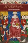 Power-Brokers and the Yorkist State, 1461-1485 cover