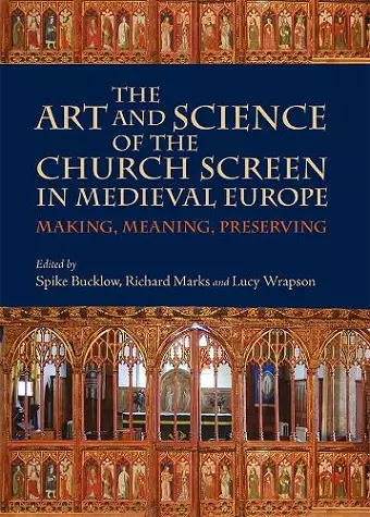 The Art and Science of the Church Screen in Medieval Europe cover