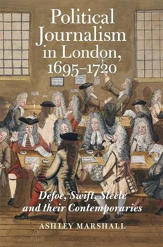 Political Journalism in London, 1695-1720 cover