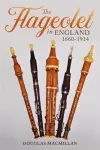 The Flageolet in England, 1660-1914 cover