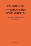 Calendar of Inquisitions Post Mortem and other Analogous Documents preserved in The National Archives XXXV: 1 Edward V to Richard III (1483-1485) cover