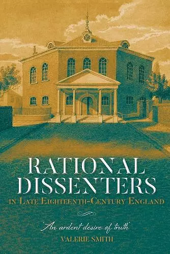 Rational Dissenters in Late Eighteenth-Century England cover