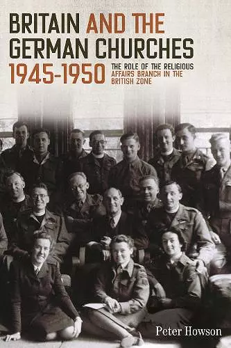 Britain and the German Churches, 1945-1950 cover