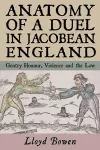 Anatomy of a Duel in Jacobean England cover