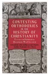 Contesting Orthodoxies in the History of Christianity cover