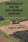 Territoriality and the Early Medieval Landscape cover