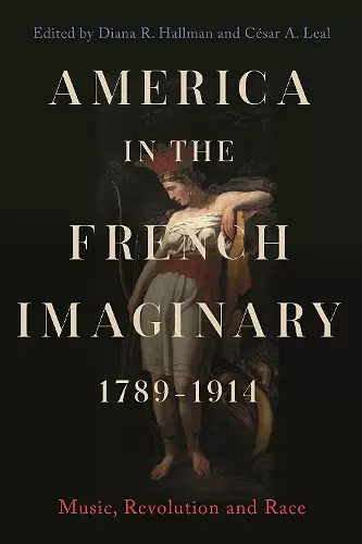 America in the French Imaginary,  1789-1914 cover