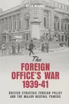 The Foreign Office's War, 1939-41 cover