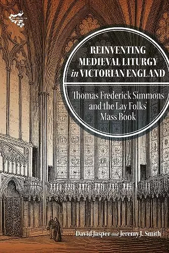 Reinventing Medieval Liturgy in Victorian England cover