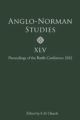 Anglo-Norman Studies XLV cover