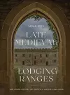 Late Medieval Lodging Ranges cover