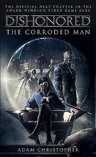 Dishonored - The Corroded Man cover