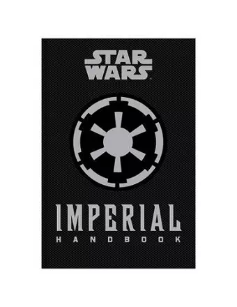 Star Wars - The Imperial Handbook - A Commander's Guide cover