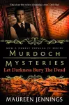 Murdoch Mysteries - Let Darkness Bury The Dead cover