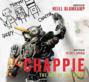 Chappie: The Art of the Movie cover