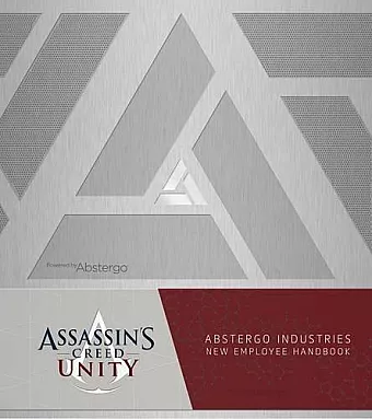 Assassin's Creed Unity: Abstergo Entertainment: Employee Handbook cover