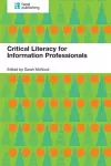 Critical Literacy for Information Professionals cover