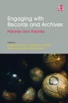 Engaging with Records and Archives cover