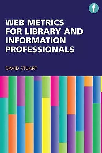 Web Metrics for Library and Information Professionals cover
