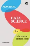 Practical Data Science for Information Professionals cover