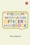 The Freedom of Information Officer's Handbook cover