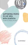 Supporting People to Live Well with Dementia cover